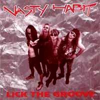 Nasty Habit (USA-1) : Lick the Groove